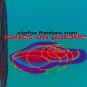 Zones on Parade | Clarion Fracture Zone